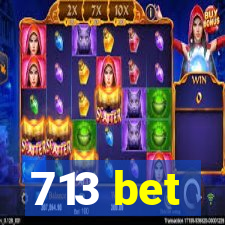 713 bet